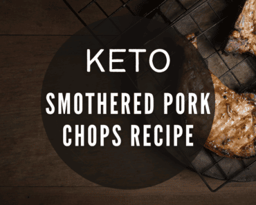 Keto Smothered Pork Chops