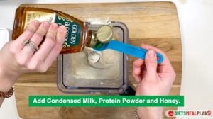 step3 - Add condensed milk, protein powder and honey