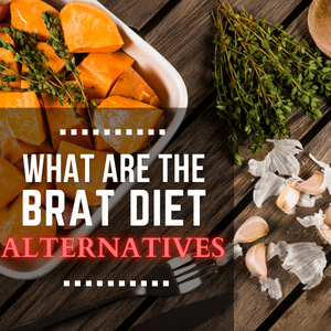 Brat diet alternative