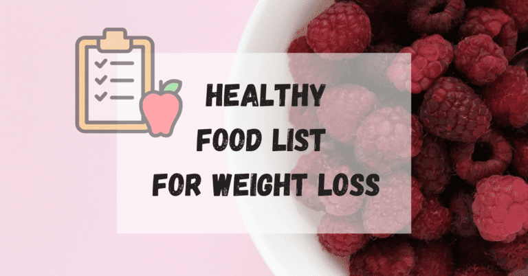Healthy Food List for Weight Loss