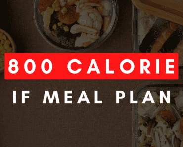 800 Calorie Intermittent Fasting Meal Plan (With 6 Recipes)