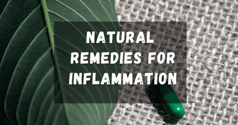 Natural Remedies for Inflammation