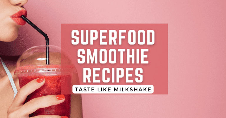 Superfood Smoothie Recipes