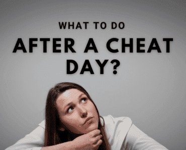 What to Do After a Cheat Day? 10 Things to do After a Cheat Day