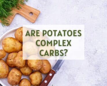 Are Potatoes Complex Carbs?