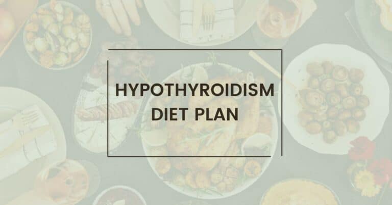 Hypothyroidism Diet Plan