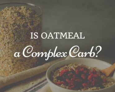 Is Oatmeal a Complex Carb?