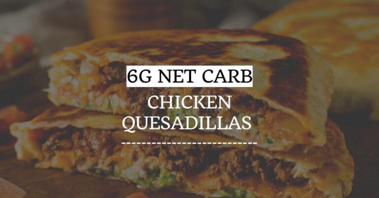 Low Carb Chicken Quesadillas