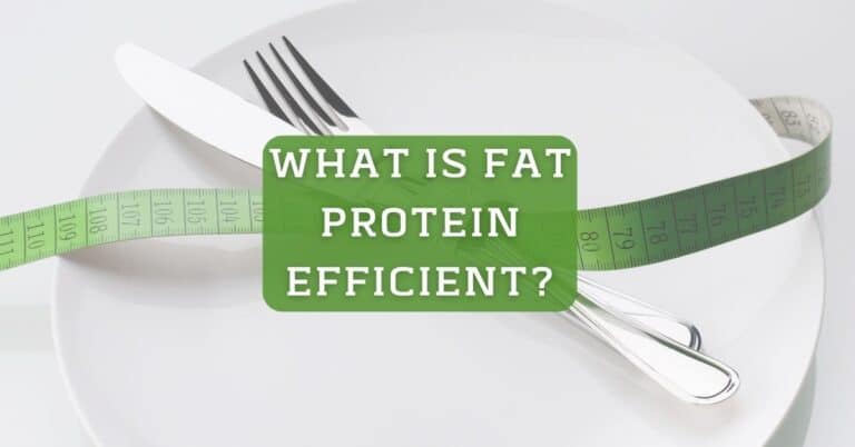 What Is Fat Protein Efficient