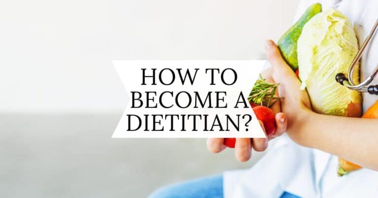 How to Become a Dietitian
