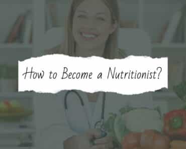 How to Become a Nutritionist?