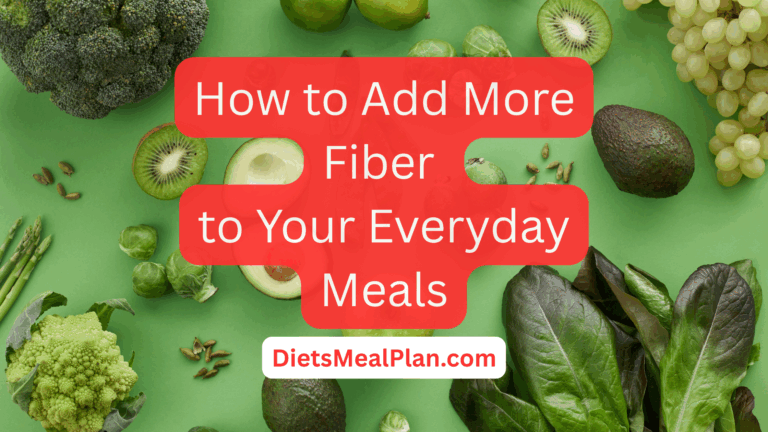 foods that add fiber to your meals